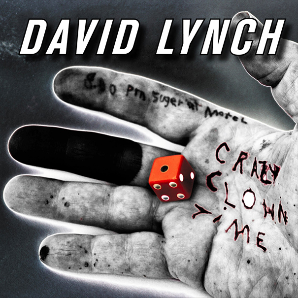 David Lynch - 'Crazy Clown Time'