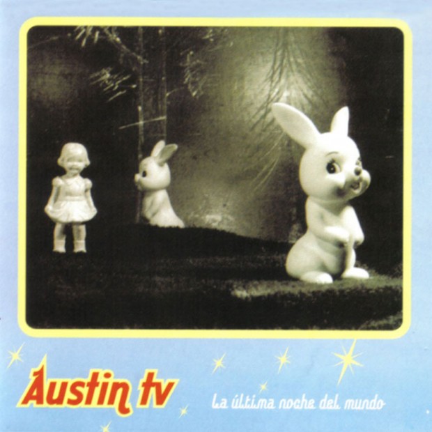 Portada del álbum 'La Última Noche del Mundo' de Austin TV.