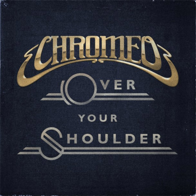 Nuevo sencillo de Chromeo.