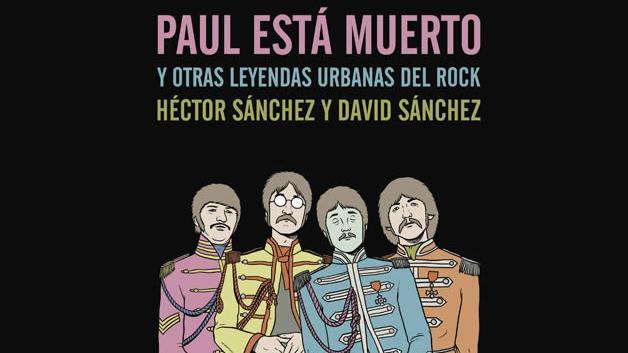 paul-esta-muerto-otras-leyendas-urbanas-rock