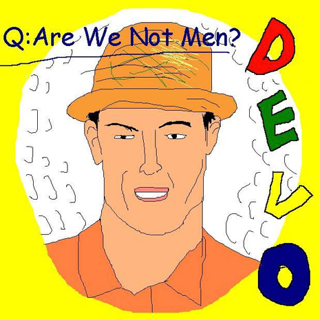 DEVO - Are We Not Men? We Are Devo!