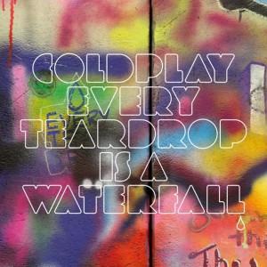 Nueva canción de Coldplay: “Every Teardrop Is a Waterfall”