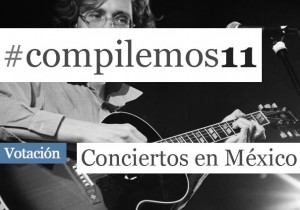 Vota por los mejores conciertos internacionales en México de 2011 #compilemos11