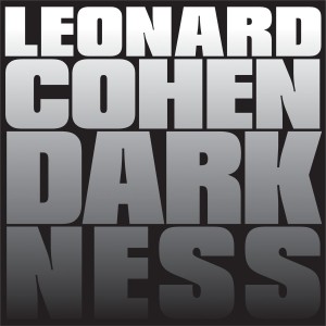 Nueva canción de Leonard Cohen: “Darkness”