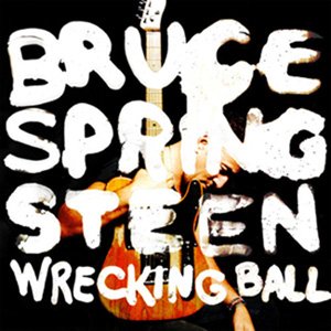 Reseña: Bruce Springsteen – Wrecking Ball