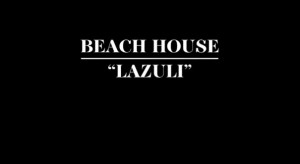 Nueva canción de Beach House: “Lazuli”