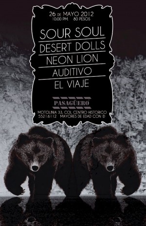 Sour Soul, Desert Dolls, Neon Lion, Auditivo y El Viaje en Pasagüero