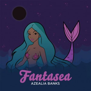 Descarga Fantasea, el nuevo mixtape de Azealia Banks