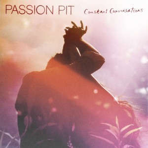 Nueva canción de Passion Pit: “Constant Conversations”