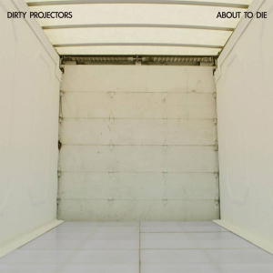 Conoce el complejo universo de Dirty Projectors con su EP, About To Die