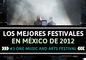 Los 5 mejores festivales en México de 2012: número 3