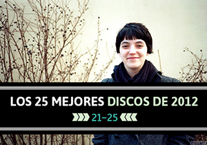 Los 25 mejores discos de 2012: 25 al 21