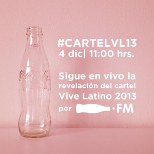 Anuncio en vivo del cartel oficial del Vive Latino 2013