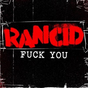 Descarga gratis “Fuck You”, la nueva canción de Rancid