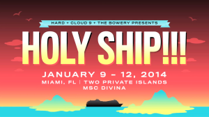 Holy Ship!!! 2014, ahora más grande, elegante y ruidoso