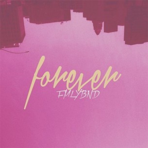 FMLYBND estrenan “Forever” de su EP debut