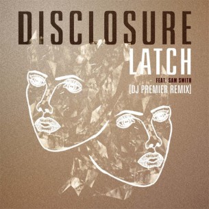 “Latch” de Disclosure en una versión de DJ Premier