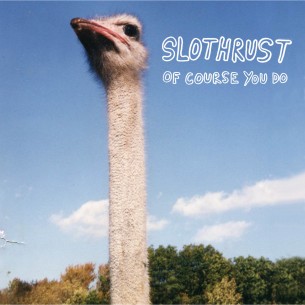 Les presentamos ‘Of Course You Do’, el nuevo disco de Slothrust