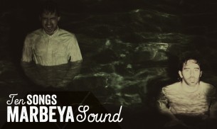 Ten Songs: Marbeya Sound