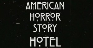 ¡Eso! El mejor de todos está confirmado para ‘American Horror Story: Hotel’