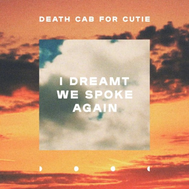 “I Dreamt We Spoke Again” es el nuevo y melancólico sencillo de Death Cab For Cutie