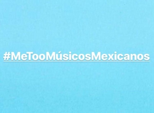#MeTooMúsicosMexicanos, la cuenta de Twitter que visibiliza acoso sexual en la escena nacional