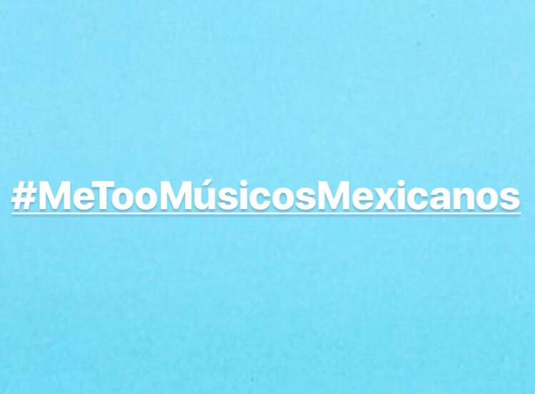 #MeTooMúsicosMexicanos, la cuenta de Twitter que visibiliza acoso sexual en la escena nacional