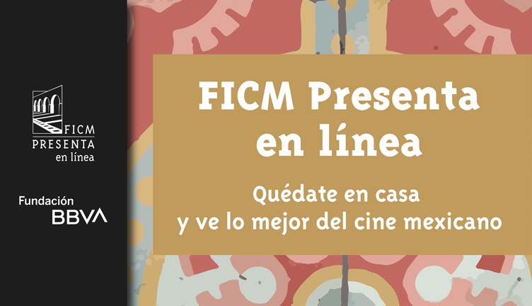 FICM pone disponible en Internet lo mejor del cine mexicano gratis