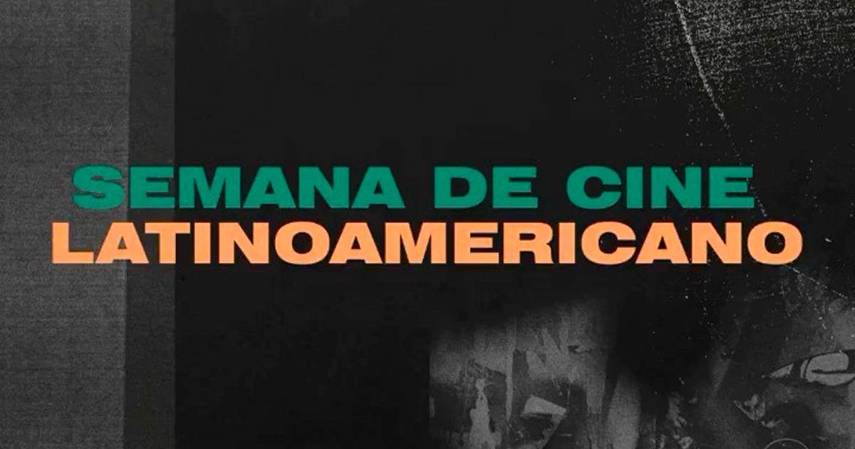 Semana de Cine Latinoamericano: un festival de cine independiente gratis en streaming