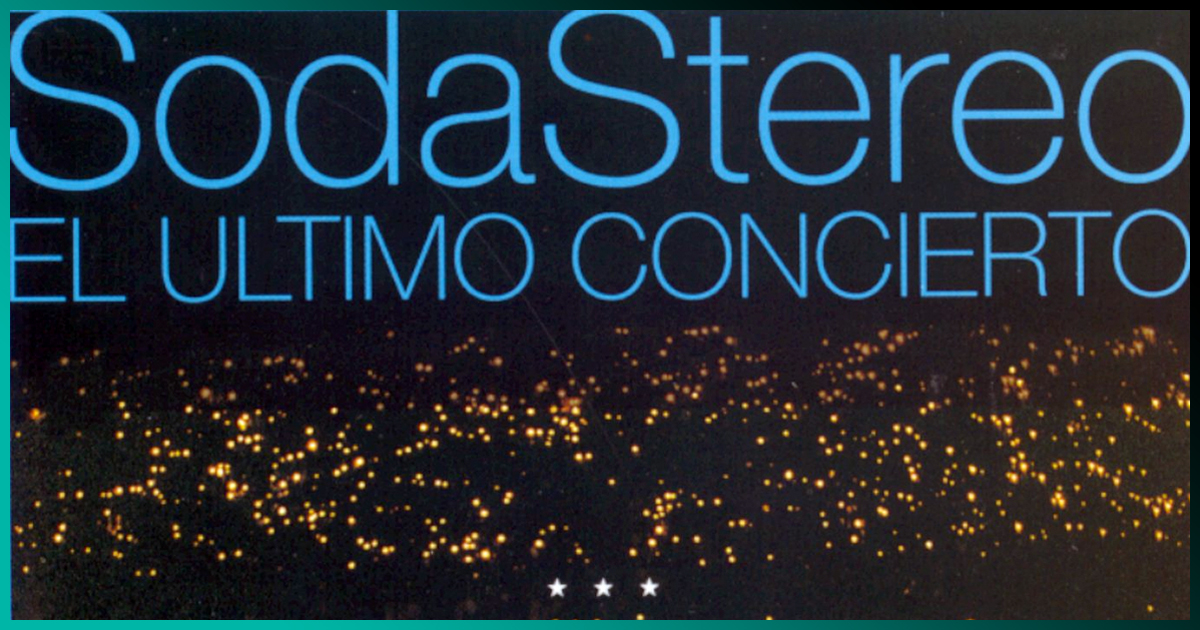 Soda Stereo sube ‘El Últmio Concierto’ a YouTube, ¡completo, gratis y con nuevo material inédito!