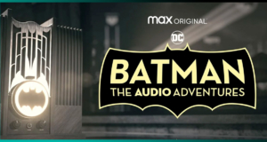 HBO Max confirma la fecha de estreno de ‘Batman: The Audio Adventures Podcast’