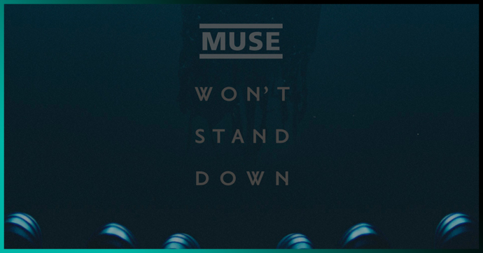 Muse anuncia nuevo sencillo “Won’t Stand Down” y llegará el 13 de enero