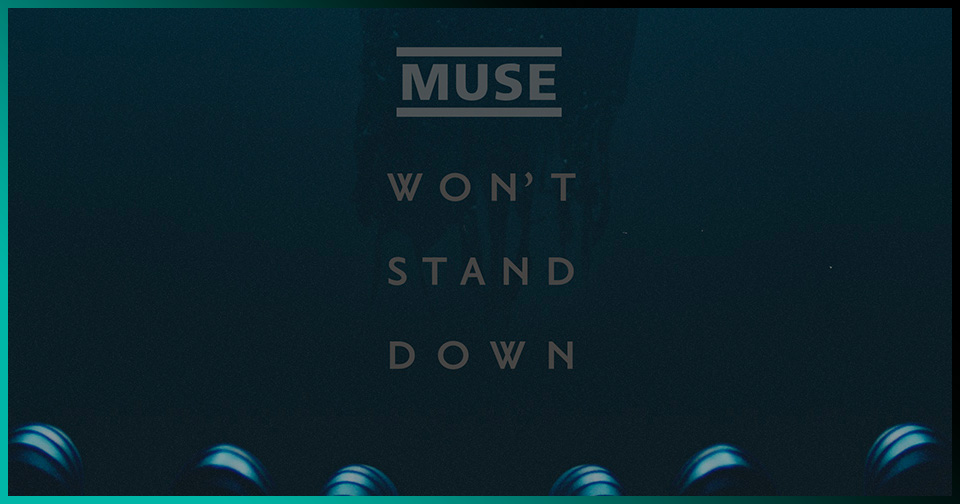 Muse anuncia nuevo sencillo "Won't Stand Down" y llegará el 13 de enero